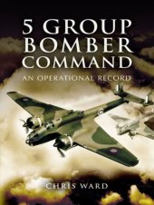 book 5 Group Bomber Command : an Operational Record