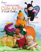 book Lots to love cute as pie 5" doll clothes