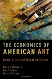 book The economics of American art : issues, artists and market institutions