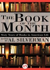 book The Book of the Month: Sixty Years of Books in American Life