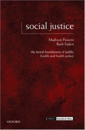 book Social justice : the moral foundations of public health and health policy