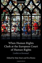 book When human rights clash at the European Court of Human Rights : conflict or harmony?