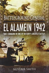 book Battlefield General : El Alamein 1942