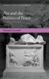 book Pax and the Politics of Peace: Republic to Principate