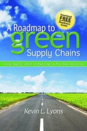 book A roadcarte to green supply chains : using supply chain archaeology and big data analytics