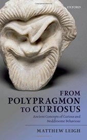 book From polypragmon to curiosus : ancient concepts of curious and meddlesome behavior