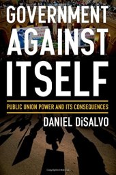 book Government against itself : public union power and its consequences