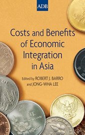 book Costs and benefits of economic integration in Asia