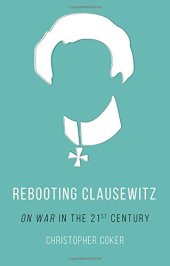 book Rebooting Clausewitz: 'On War' in the Twenty-First Century