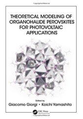 book Theoretical modeling of organohalide perovskites for pPhotovoltaic applications