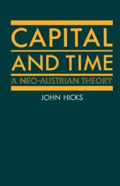 book Capital and Time: A Neo-Austrian Theory