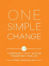 book One simple change : surprisingly easy ways to transform your life