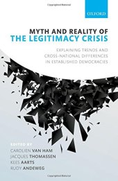 book Myth and Reality of the Legitimacy Crisis: Explaining Trends and Cross-National Differences in Established Democracies