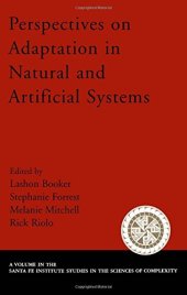 book Perspectives on Adaptation in Natural and Artificial Systems : Essays in Honor of John Holland