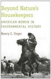 book Beyond nature's housekeepers : American women in environmental history