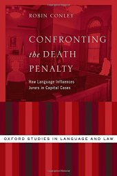 book Confronting the death penalty : how language influences jurors in capital cases