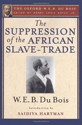 book The Suppression of the African Slave-Trade to the United States of America