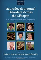 book Neurodevelopmental disorders across the lifespan : a neuroconstructivist approach