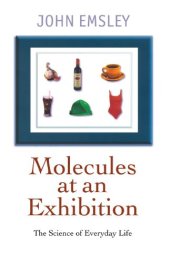 book Molecules at an exhibition : portraits of intriguing materials in everyday life