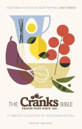 book The Cranks bible : a timeless collection of vegetarian recipes