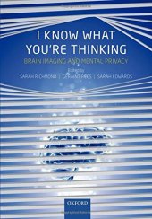 book I know what you're thinking : brain imaging and mental privacy