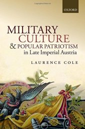 book Military culture and popular patriotism in late imperial Austria