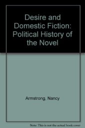 book Desire and Domestic Fiction : a Political History of the Novel