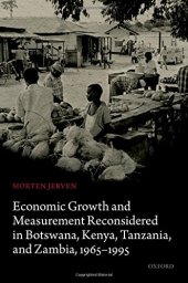 book Economic Growth and Measurement Reconsidered in Botswana, Kenya, Tanzania, and Zambia, 1965-1995