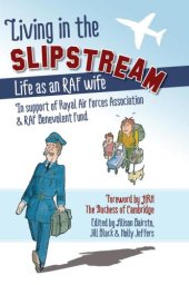 book Living in the slipstream : life as an RAF wife