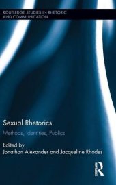 book Sexual rhetorics : methods, identities, publics