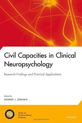 book Civil Capacities in Clinical Neuropsychology: Research Findings and Practical Applications