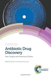 book Antibiotic Drug Discovery: New Targets and Molecular Entities