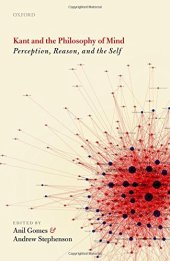 book Kant and the philosophy of mind : perception, reason, and the self