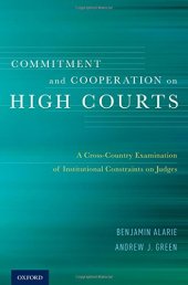 book Commitment and cooperation on high courts : a cross-country examination of institutional constraints on judges