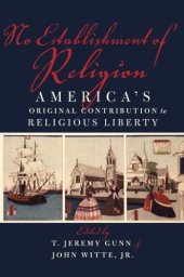 book No establishment of religion : America's original contribution to religious liberty