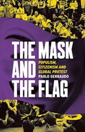 book Mask and the flag : the rise of anarchopopulism in global protest