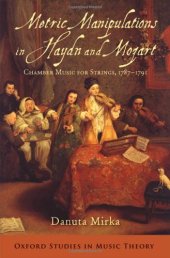 book Metric manipulations in Haydn and Mozart : chamber music for strings, 1787-1791