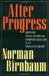 book After progress : American social reform and European socialism in the twentieth century