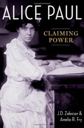 book Alice Paul : claiming power