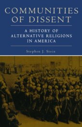 book Communities of dissent : a history of alternative religions in America