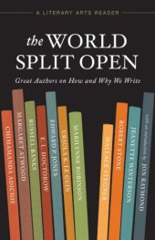 book The world split open : great writers on how and why we write