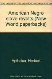 book American Negro slave revolts