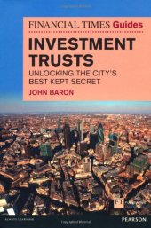 book Financial Times Guide to Investment Trusts: Unlocking the City's Best Kept Secret