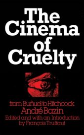 book The Cinema of Cruelty: From Buñuel to Hitchcock