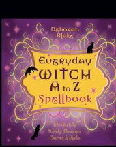 book Everyday Witch A to Z Spellbook: Wonderfully Witchy Blessings, Charms & Spells