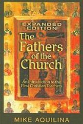 book The Fathers of the church : an introduction to the first Christian teachers