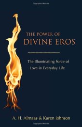 book The Power of Divine Eros: The Illuminating Force of Love in Everyday Life