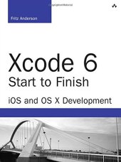 book Xcode 6 Start to Finish: iOS and OS X Development (2nd Edition) (Developer's Library)