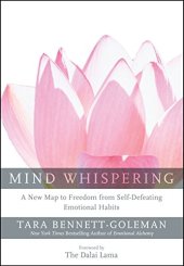 book Mind Whispering: A New Map to Freedom from Self-Defeating Emotional Habits