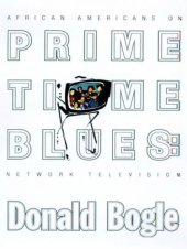 book Primetime Blues: African American on Network Television